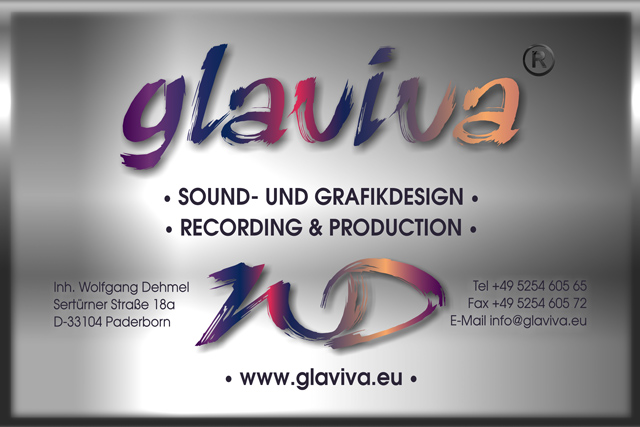 GLAVIVA   Sounddesign & Musikproduktion  Musiklabel Glaviva LC30611  GLAVIVA  PADERBORN - Sertürnerstraße 18a - 33104 Paderborn  Deutschland - Germany